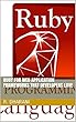RUBY FOR WEB APPLICATION FRAMEWORKS THAT DEVELOPERS LOVE (English Edition)