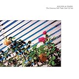 THE UNIVERSE WILL TAKE CARE OF YOU (輸入盤)