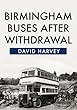 Birmingham Buses After Withdrawal