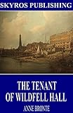 The Tenant of Wildfell Hall (English Edition)