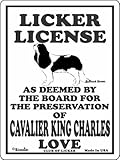 LICKER LICENCE OF CAVALIER KING CHARLES LOVE サインボード：キャバリアキングチャールズ 愛の証 人舐め許可掲示板 Made in U.S.A [並行輸入品]