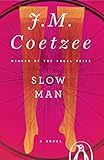Slow Man: A Novel