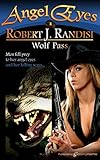 Wolf Pass (Angel Eyes Book 3) (English Edition)