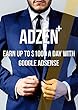Adzen Plus+: Earn Up To $1000 A Day With Google Adsense (Vol 1) (English Edition)