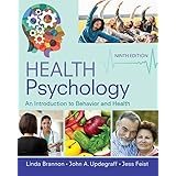 Health Psychology : An Introduction to Behavior and Health