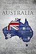 The European Settlement of Australia: The History and Legacy of Early Expeditions and British Settlements on the Australian Continent (English Edition)