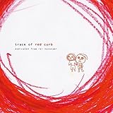 trace of red curb レッドカーブの思い出