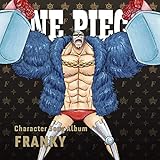ONE PIECE CharacterSongAL�gFranky�h