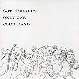 SGT. TSUGEI’S ONLY ONE CLUB BAND