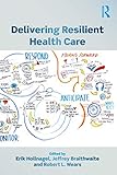 Delivering Resilient Health Care