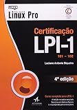 Certificação LPI-1 101 - 102 - Coleção Linux Pro (Em Portuguese do Brasil)