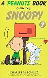 SNOOPY 7 A PEANUTS BOOK featuring