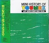 MINI HISTRY OF YOUMEX Vol.4�I�[�f�B�I�E�R�~�b�N�X�j���{�[�J����