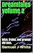 Dreamtales volume 2: Mice, trains, and grumpy old men. (English Edition)