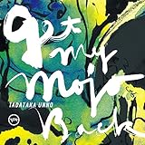 Get My Mojo Back (SHM-CD)(特典:なし)