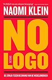 No Logo: Geen ruimte geen keuze geen werk. De strijd tegen de dwang van de wereldmerken
