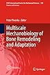 Multiscale Mechanobiology of Bone Remodeling and Adaptation (CISM International Centre for Mechanical Sciences)