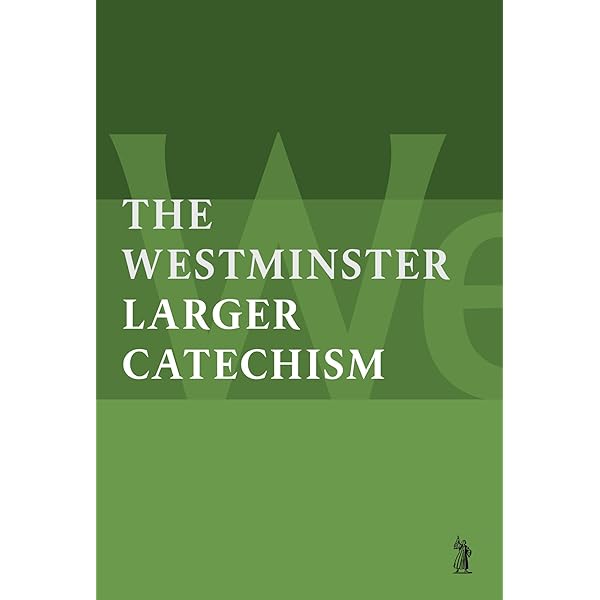 Amazon | The Larger Catechism | Westminster Divines | Theology