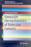 Nanoscale Electrochemistry of Molecular Contacts (SpringerBriefs in Applied Sciences and Technology)