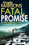 Fatal Promise: A totally gripping and heart-stopping serial killer thriller (Detective Kim Stone Crime Thriller Book 9) (English Edition)