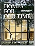 Homes For Our Time. Contemporary Houses around the World. 45th Ed. (40th Edition)