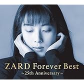 ZARD Forever Best~25th Anniversary~