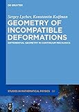 Geometry of Incompatible Deformations: Differential Geometry in Continuum Mechanics (De Gruyter Studies in Mathematical Physics)