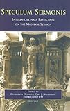 Speculum Sermonis: Interdisciplinary Reflections on the Medieval Sermon (Disputatio)