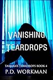 Vanishing Teardrops (Tamara's Teardrops Book 4) (English Edition)