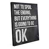 Not to spoil終了、が、すべてがGoing to Be OKホワイトchalkboard-look : Positive Motivational Uplifting Saying引用壁アー
