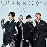 【Amazon.co.jp限定】スパロウズ (初回生産限定盤) - CHEMISTRY נDa-iCE (メガジャケ付)