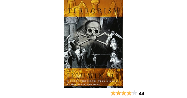 Amazon Co Jp Terrorism And The Illuminati A Three Thousand Year History Livingstone David 洋書 Amazon Co Jp Terrorism And The Illuminati A Three Thousand Year History Livingstone David 洋書