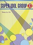 初級~中級 ピアノソロ スーパーアイドルグループ XI Song by V6