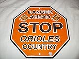 Fremont Die Baltimore Orioles 12 X 12 Stop Sign