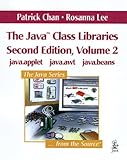 The Java¿ Class Libraries, Volume 2: java.applet, java.awt, java.beans (paperback) (2nd Edition) (The Java Class Libraries)