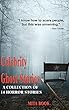 Celebrity ghost stories: A collection of 14 horror stories (Scary stories to tell in the dark) (English Edition)