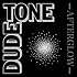DUDE TONE「AFTERGLOW」