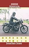OHIO MOTORCYCLE DMV PERMIT TEST: 300 Drivers test questions for Ohio DMV written Exam: 2018 Drivers Permit License Study Book (English Edition)