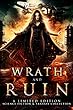 Wrath and Ruin: a Limited Edition Science Fiction and Fantasy Collection (English Edition)