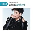 Playlist: the Very Best of Adam Lambert