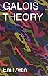 Galois Theory: Lectures Delivered at the University of Notre Dame by Emil Artin (Notre Dame Mathematical Lectures, (Dover Books on Mathematics)