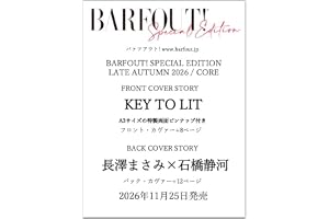 BARFOUT! SPECIAL EDITION LATE AUTUMN 2026 / CORE　KEY TO LIT