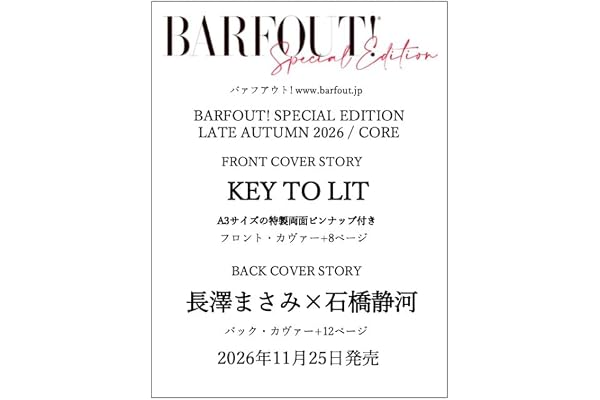 BARFOUT! SPECIAL EDITION LATE AUTUMN 2026 / CORE　KEY TO LIT