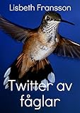 Twitter av fåglar (Swedish Edition)