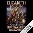 Sheepfarmer's Daughter: The Deed of Paksenarrion, Book 1