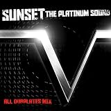 SUNSET the platinum sound �h�X�h