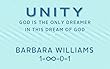 Unity: God is the only dreamer in this dream of God (English Edition)