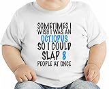 Sometimes I Wish I Was An Octopus Slogan オーガニックベビーTシャツ 12 - 18 Months