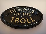 " Beware of the Troll " ( Cave Dweller )ガーデン壁またはフェンスPlaque / Sign (ブラック&ゴールド)