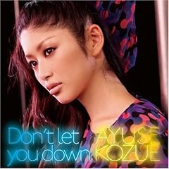 Don't let you down / AYUSE KOZUE